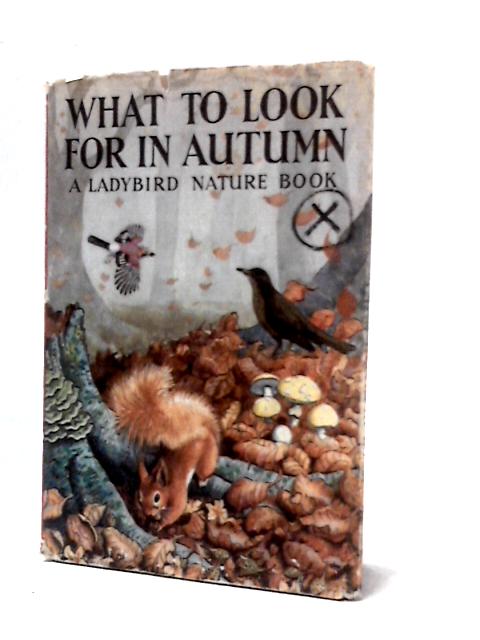 What To Look For In Autumn par E. L. Grant Watson