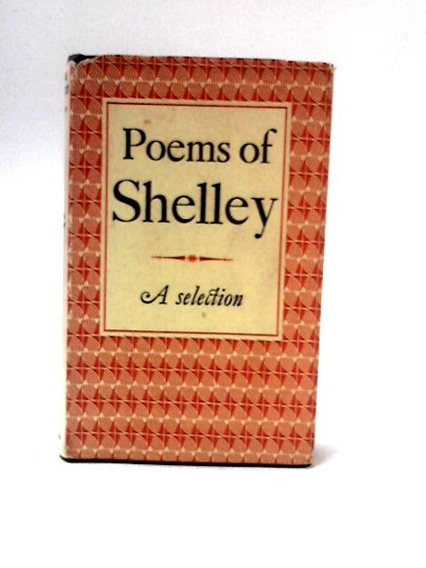 Selected Poems of Percy Bysshe Shelley von Percy Bysshe Shelley