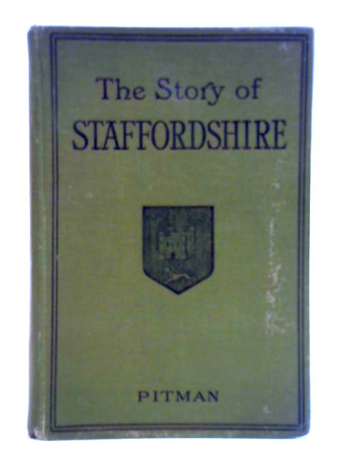 The Story of Staffordshire von Mark Hughes