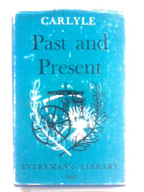 Past and Present By Thomas Carlyle