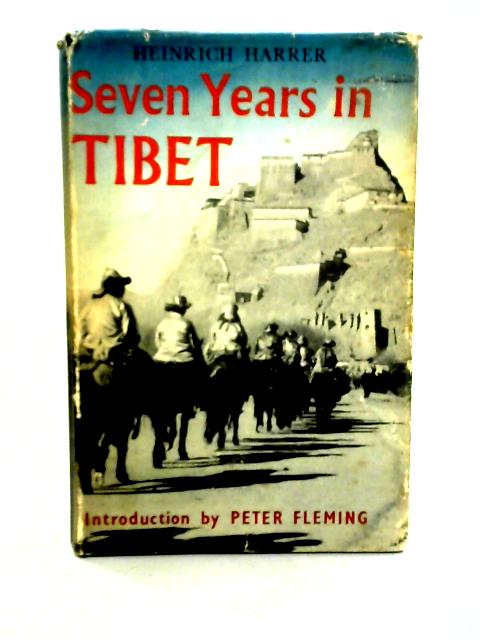 Seven Years in Tibet von Heinrich Harrer