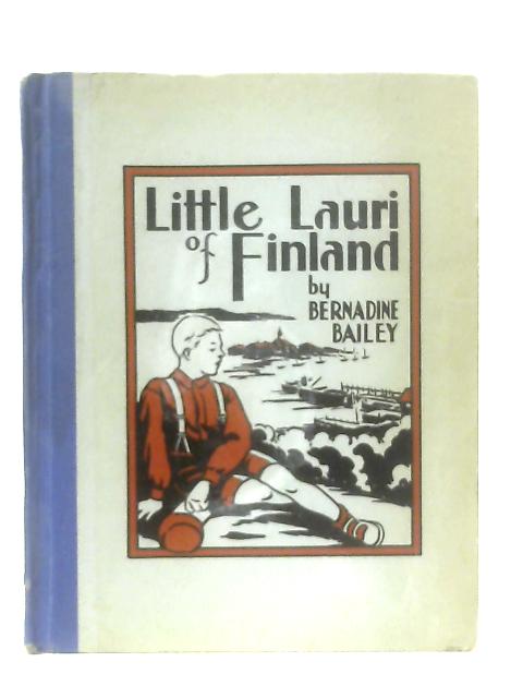 Little Lauri of Finland By Bernadine Bailey