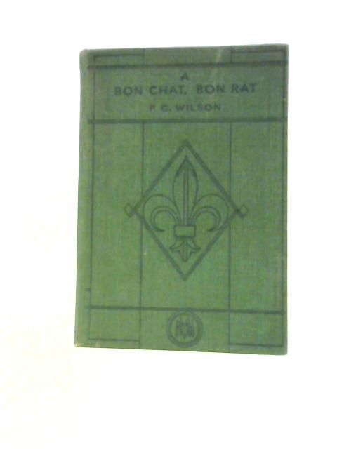 A Bon Chat, Bon Rat, Roman D'Aventures By Percy George Wilson