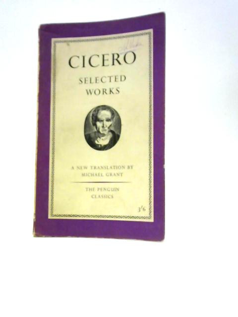 Selected Works (Penguin Classics- No.L99) By Marcus Tullius Cicero