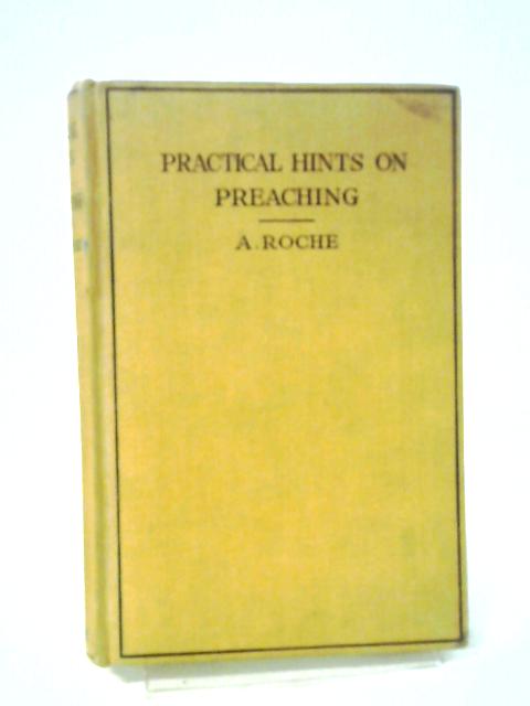 Practical Hints on Preaching By Aloysius Roche