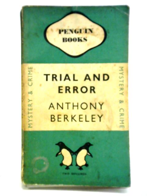 Trial and Error By Anthony Berkeley