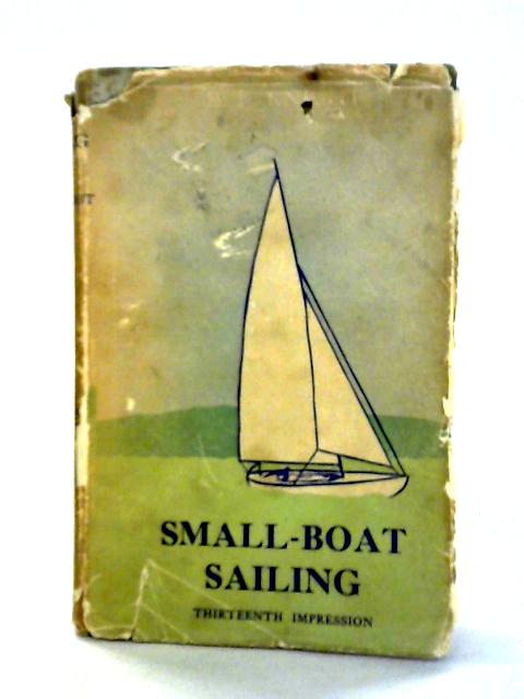 Small-Boat Sailing von E. F. Knight