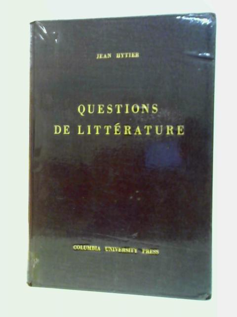 Questions De Litterature Etudes Valeryennes Et Autres By Jean Hytier