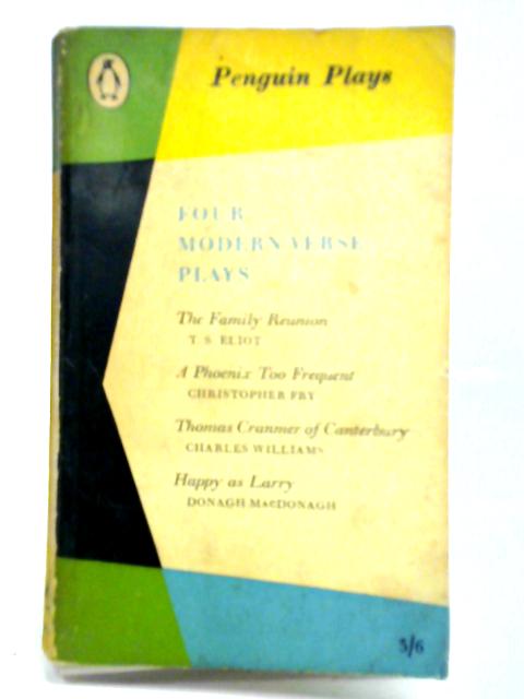 Four Modern Verse Plays By E. Martin Browne (ed.)