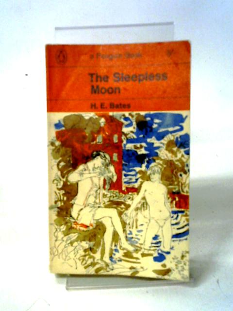 The Sleepless Moon (Penguin Books No.2177) By H. E. Bates