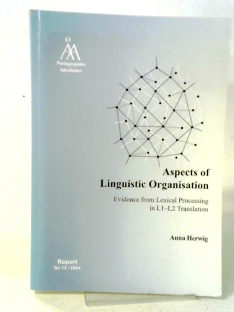 Aspects of Linguistic Organisation By Anna Herwig