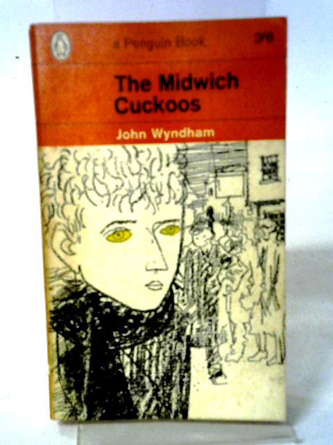 The Midwich Cuckoos By John Wyndham