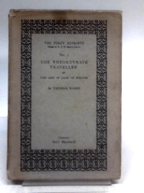 The Unfortvnate Traveller, The Life of Jacke Wilton By Thomas Nashe