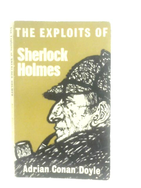 The Exploits of Sherlock Holmes By Adrian Conan Doyle