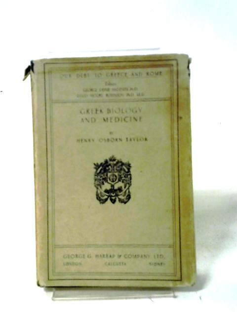 Greek Biology and Medicine By Henry Osborn Taylor