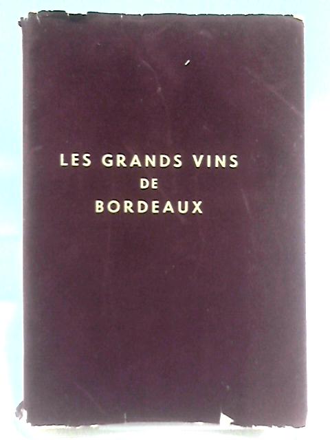 Les Grand Vins De Bordeaux von Unstated