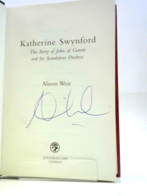 Katherine Swynford By Alison Weir