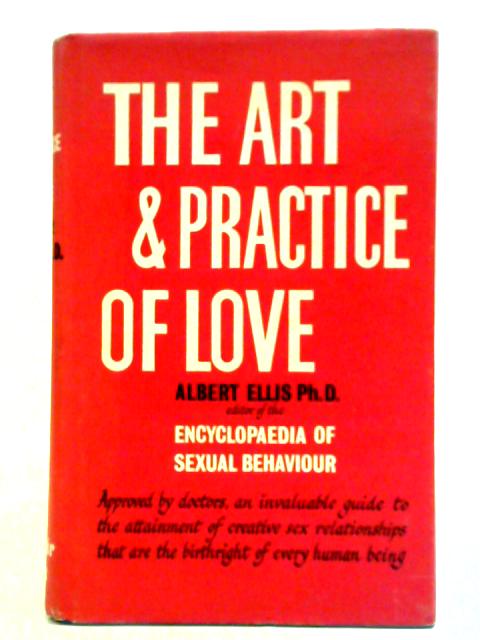 Art and Practice of Love By Albert Ellis