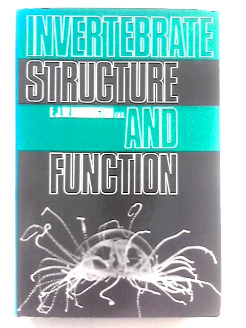 Invertebrate Structure and Function By E.J.W. Barrington