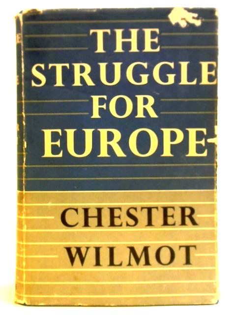 The Struggle for Europe von Chester Wilmot