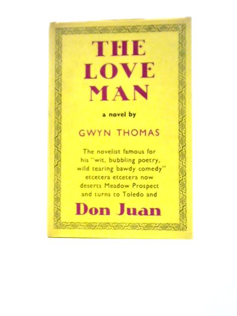 The Love Man: a Novel By Gwyn Thomas