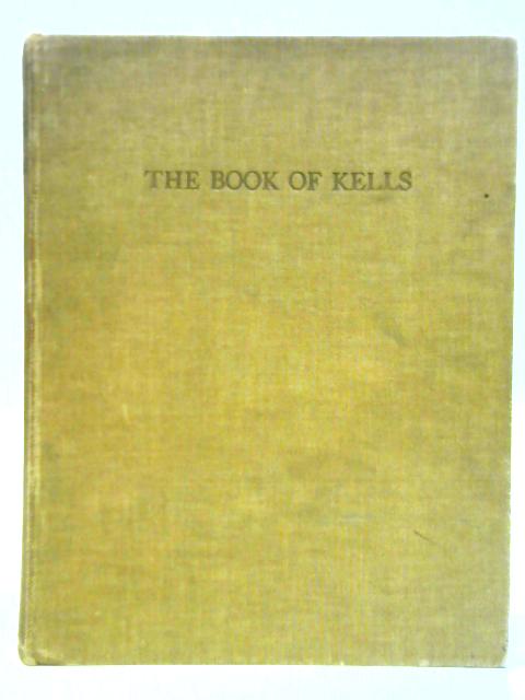 The Book of Kells By Edward Sullivan (ed.)