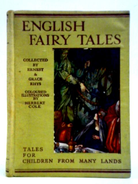 English Fairy Tales By Ernest & Grace Rhys