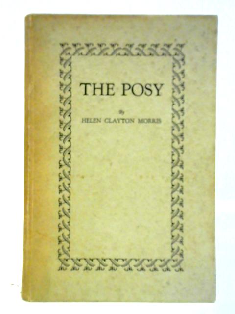 The Posy By Helen Clayton Morris