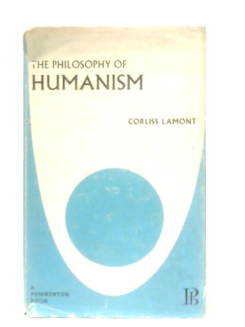 The Philiosophy of Humanism von Corliss Lamont