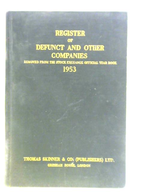 Register of Defunct and Other Companies By Hewitt Skinner (ed.)