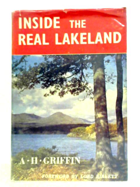 Inside The Real Lakeland By A. H. Griffin