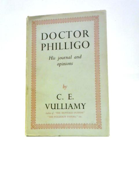 Doctor Philligo By C.E.Vulliamy