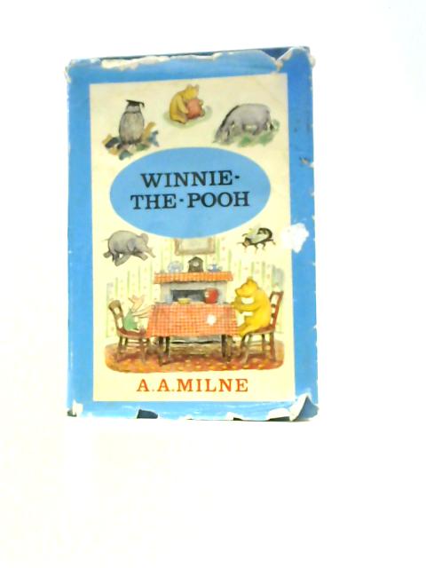 Winnie the Pooh By A. A. Milne