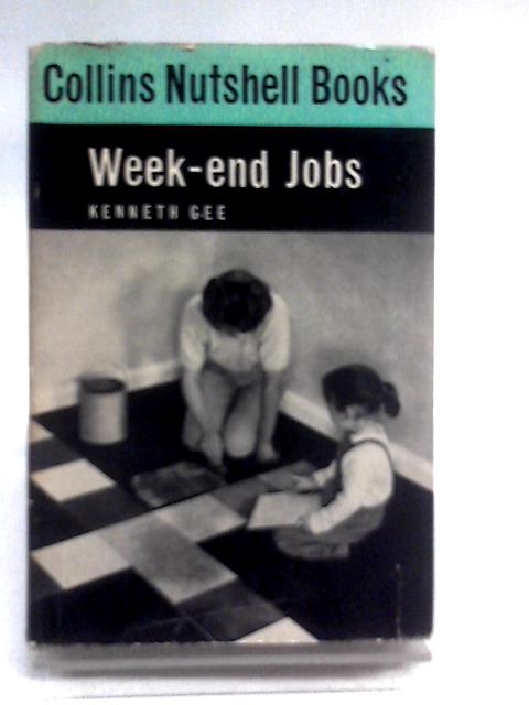 Week-end Jobs (Nutshell Books; No.5) By Kenneth Gee