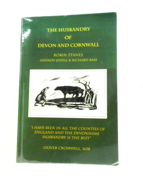 The Husbandry of Devon and Cornwall By Andrew Jewell