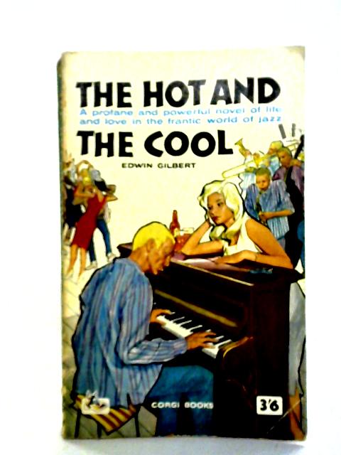 The Hot and The Cool By Edwin Gilbert