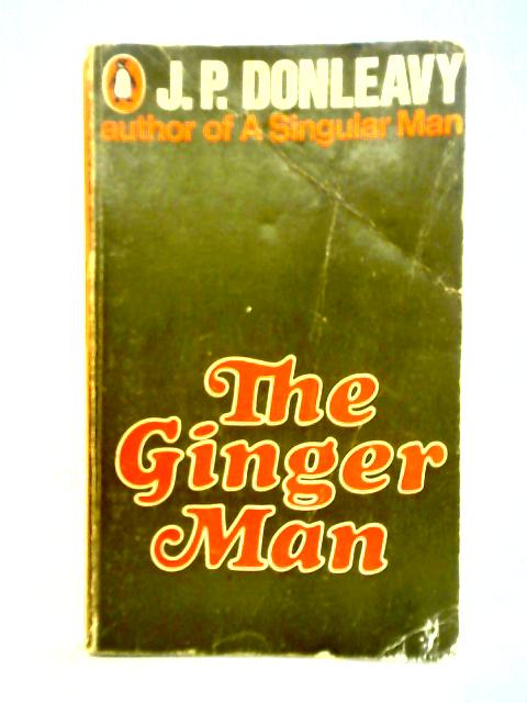 The Ginger Man By J. P. Donleavy