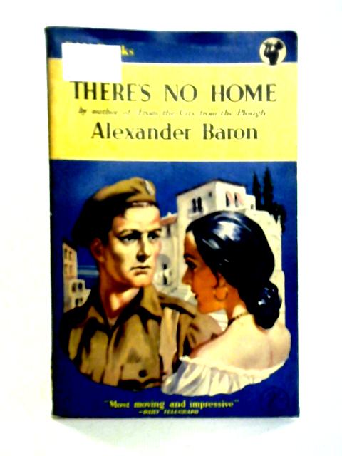 There's No Home By Alexander Baron