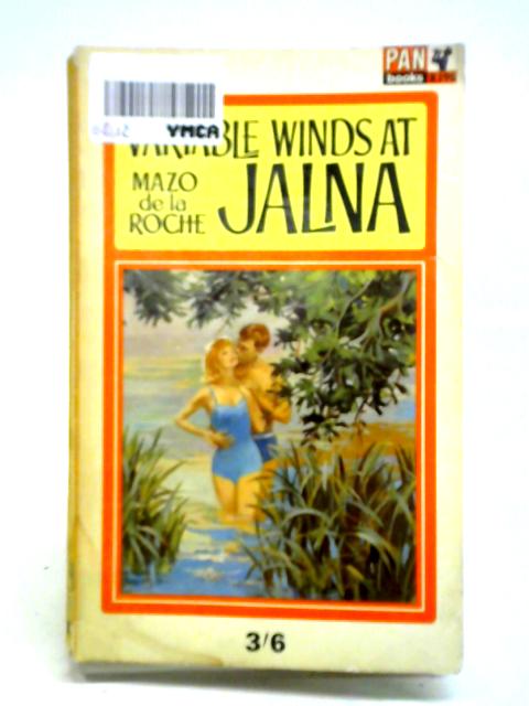 Variable Winds at Jalna By Mazo De La Roche