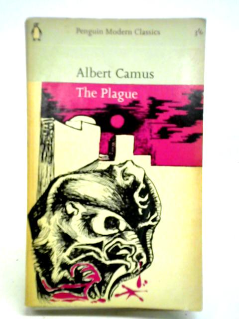 The Plague By Albert Camus Stuart Gilbert