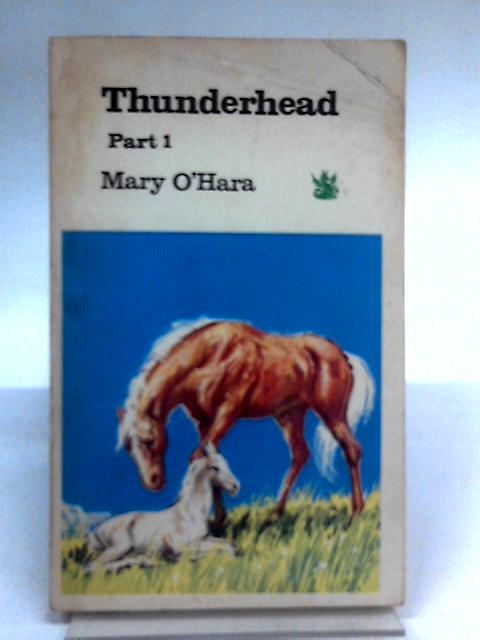 Thunderhead, Part 1 By Mary O'Hara