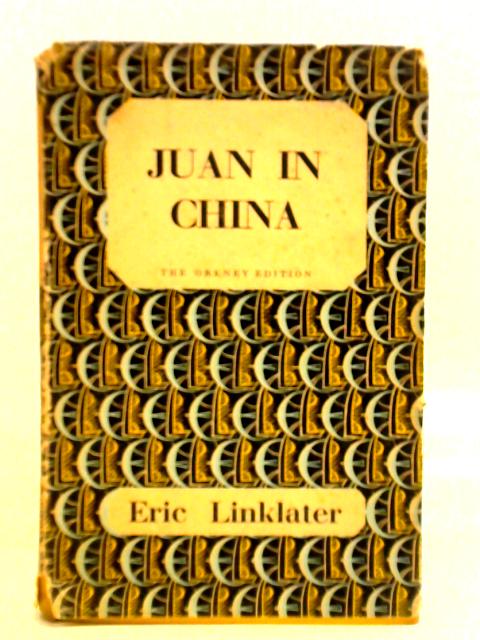 Juan In China By Eric Linklater