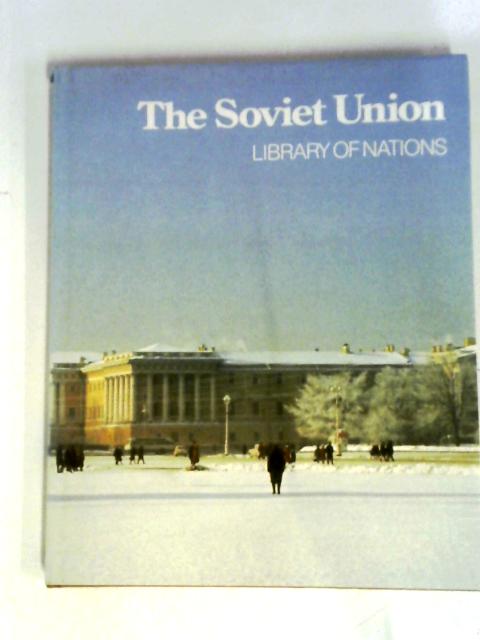 The Soviet Union (Library of Nations S.) von Time Life UK