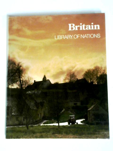 Britain Library Of Nations von Time-Life Books