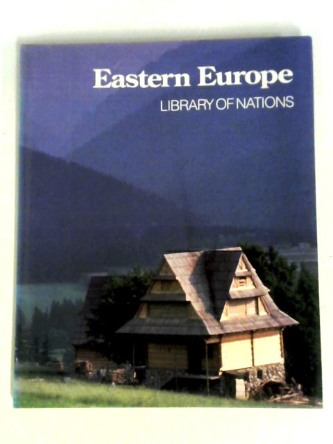 Eastern Europe (Library of Nations) von Time Life