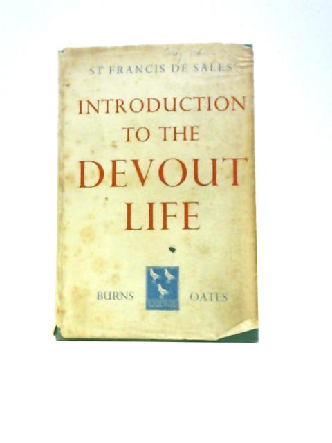 Introduction To The Devout Life By Saint Francis De Sales Allan Ross (Trans. & Ed.)