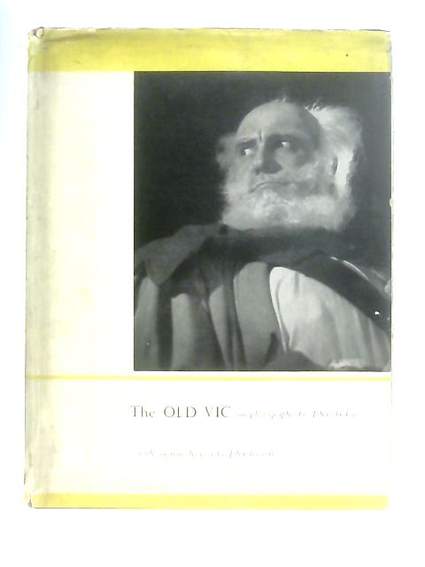 The Old Vic in Photographs par J. Vickers