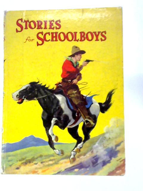 Stories For Schoolboys By Unstated