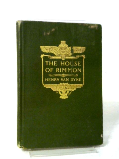 The House of Rimmon von Henry Van Dyke