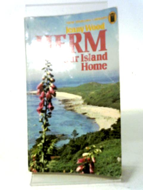 Herm Our Island Home By Jenny Wood